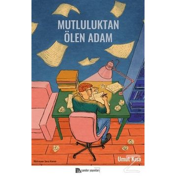 Mutluluktan Ölen Adam - Umut Kısa