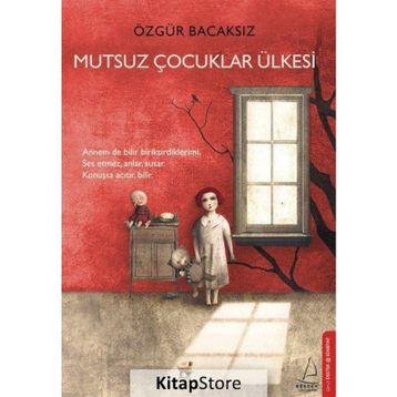 Mutsuz Çocuklar Ülkesi - Özgür Bacaksız