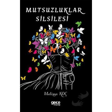 Mutsuzluklar Silsilesi - Melissa Koç
