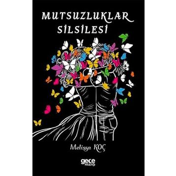 Mutsuzluklar Silsilesi - Melissa Koç
