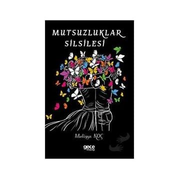 Mutsuzluklar Silsilesi - Melissa Koç