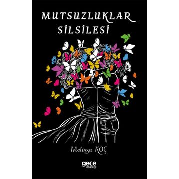 Mutsuzluklar Silsilesi - Melissa Koç
