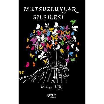 Mutsuzluklar Silsilesi - Melissa Koç