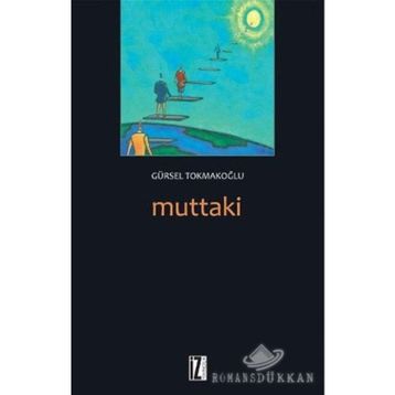 MUTTAKI - GÜRSEL TOKMAKOĞLU