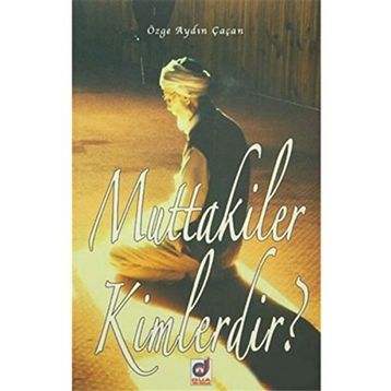 Muttakiler Kimlerdir? - Özge Aydın Çaçan