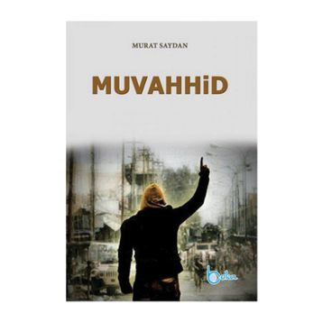 Muvahhid - Murat Saydan