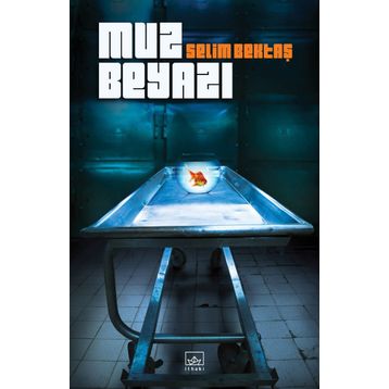 Muz Beyazı - Selim Bektaş