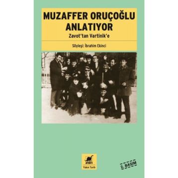 Muzaffer Oruçoğlu Anlatıyor - İbrahim Ekinci