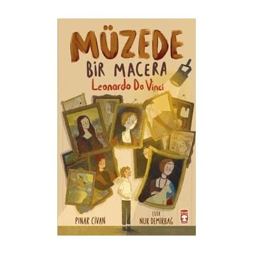 Müzede Bir Macera - Leonardo Da Vinci - Pınar Civan - Timaş Çocuk