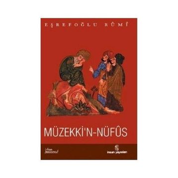 MÜZEKKİ'N-NÜFUS - EŞREFOĞLU RUMI