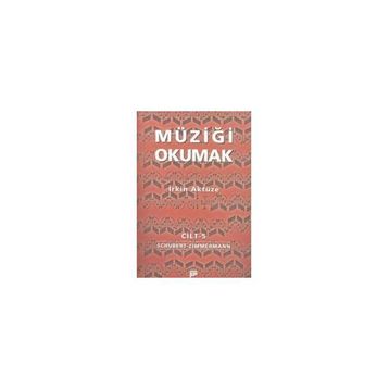 MÜZİĞİ OKUMAK 5 - İRKİN AKTÜZE