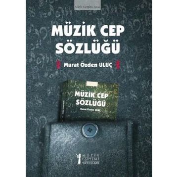 Müzik Cep Sözlüğü - Murat Özden Uluç