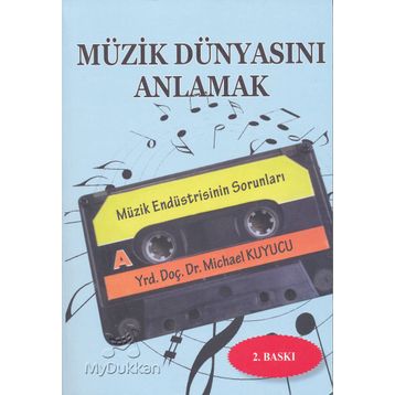 Müzik Dünyasını Anlamak - Michael Kuyucu