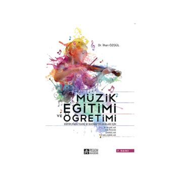MÜZİK EĞİTİMİ VE ÖĞRETİMİ - İLHAN ÖZGÜL