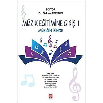 Müzik Eğitimine Giriş 1 - Bayram Akdoğan