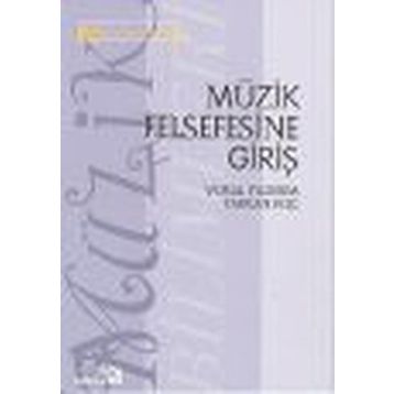 MÜZIK FELSEFESINE GIRIŞ - GENEL
