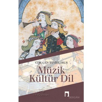 MÜZİK, KÜLTÜR, DIL - CİNUÇEN TANRIKORUR