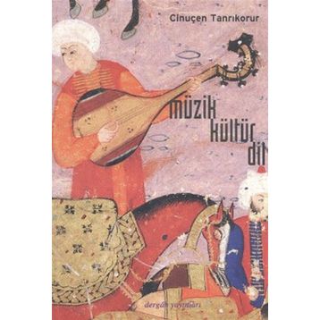 MÜZİK, KÜLTÜR, DIL - CİNUÇEN TANRIKORUR