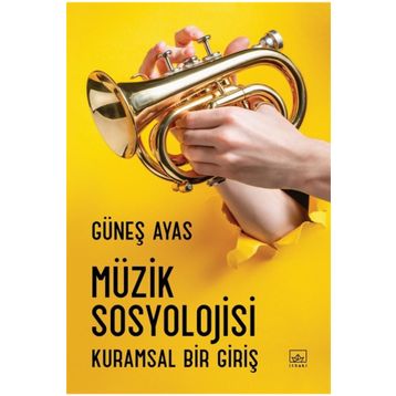 Müzik Sosyolojisi - Güneş Ayas
