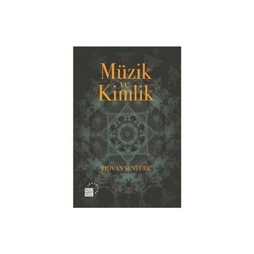 Müzik ve Kimlik - Rıdvan Şentürk