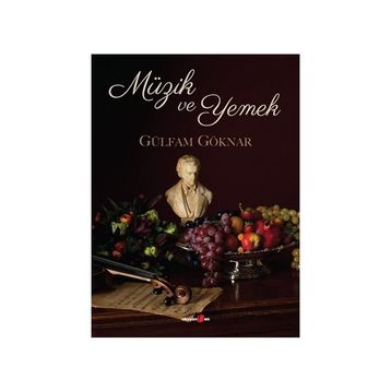 Müzik ve Yemek - Gülfam Göknar