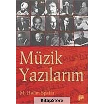 MÜZİK YAZILARIM - HALIM SPATAR