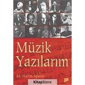 MÜZİK YAZILARIM - HALIM SPATAR