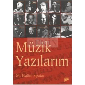 MÜZİK YAZILARIM - HALIM SPATAR