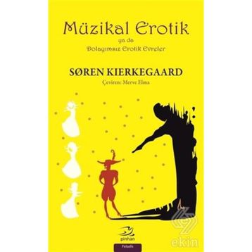 Müzikal Erotik - søren kierkegaard