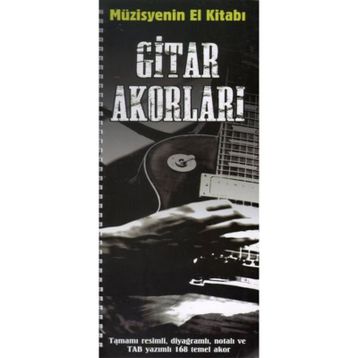 Müzisyenin El Kitabı: Gitar Akorları / Volkan Konya