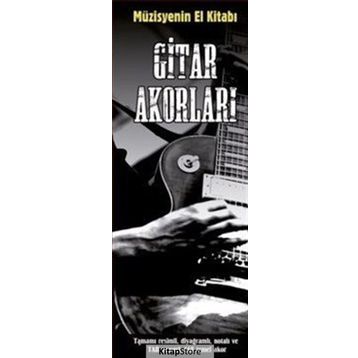 Müzisyenin El Kitabı: Gitar Akorları / Volkan Konya