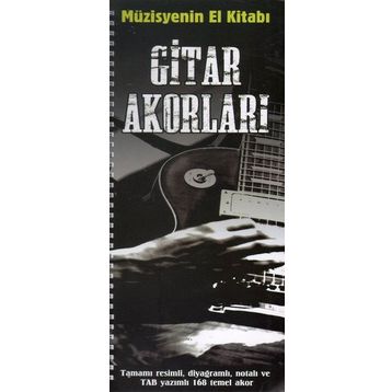 Müzisyenin El Kitabı: Gitar Akorları / Volkan Konya