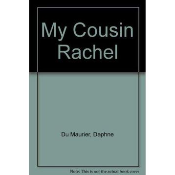 My Cousin Rachel - Daphne Du Murier
