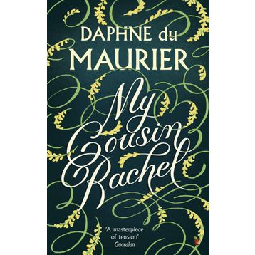My Cousin Rachel - Daphne Du Murier