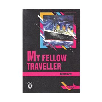 My Fellow Traveller - Maxim Gorky