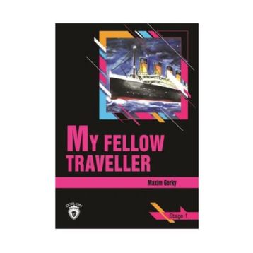 My Fellow Traveller - Maxim Gorky
