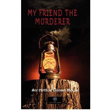 My Friend The Murderer-Platanus Publishing
