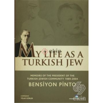 MY LIFE AS A TURKISH JEW - BENSIYON PINTO