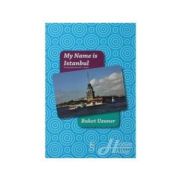 MY NAME ISTANBUL - BUKET UZUNER