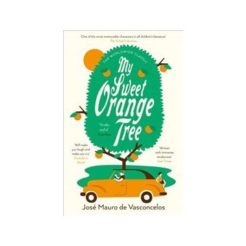 My Sweet Orange Tree - Jose Mauro De Vasconcelos