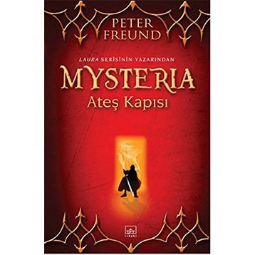 Mysteria Ateş Kapısı - Peter Freund