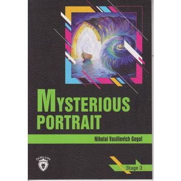 MYSTERIOUS PORTRAIT (STAGE 3) - NIKOLAY VASILYEVIÇ GOGOL