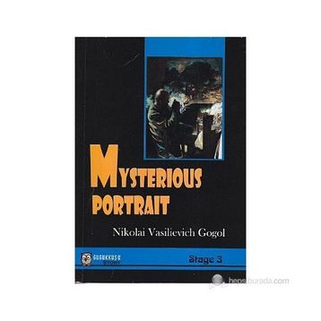 MYSTERIOUS PORTRAIT (STAGE 3) - NIKOLAY VASILYEVIÇ GOGOL