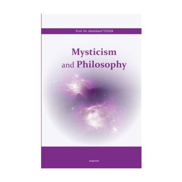 Mysticism and Philosophy - Abdüllatif Tüzer