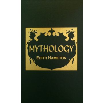 Mythology - Edith Hamilton