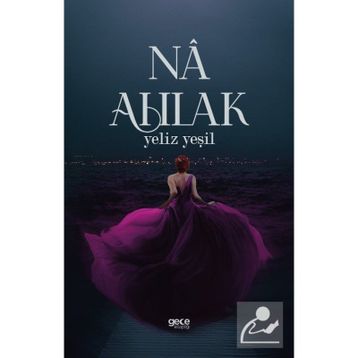 Na Ahlak - Yeliz Yeşil