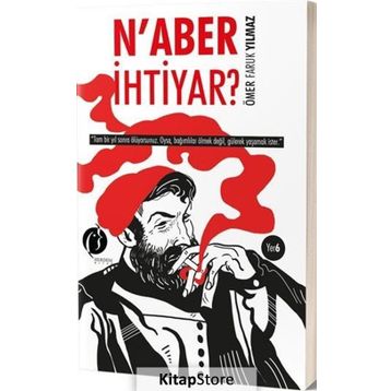 N'aber İhtiyar? - Ömer Faruk Yılmaz