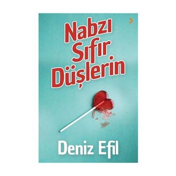 Nabzı Sıfır Düşlerin - Deniz Efil