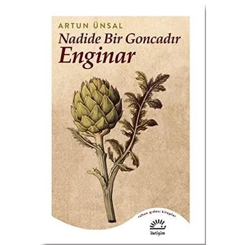 Nadide Bir Goncadır Enginar