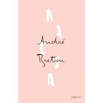 Nadja - Andre Breton
